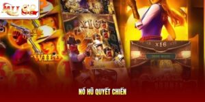 Nổ hũ Quyết Chiến
