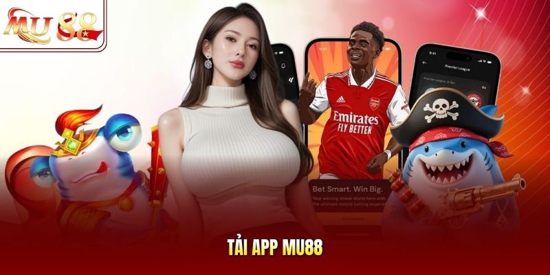 Tải app MU88 Tải app MU88